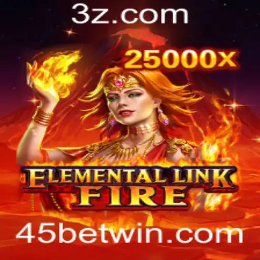 45bet - Descubra a Aventura de ElementalLinkFire e as Estratégias do 45bet