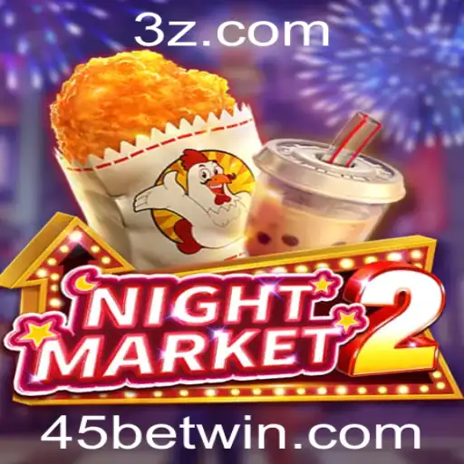 Descubra o Mundo Fascinante de NightMarket2 e a Estratégia 45bet